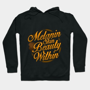 Melanin Skin Beauty Within Black Pride Design Hoodie